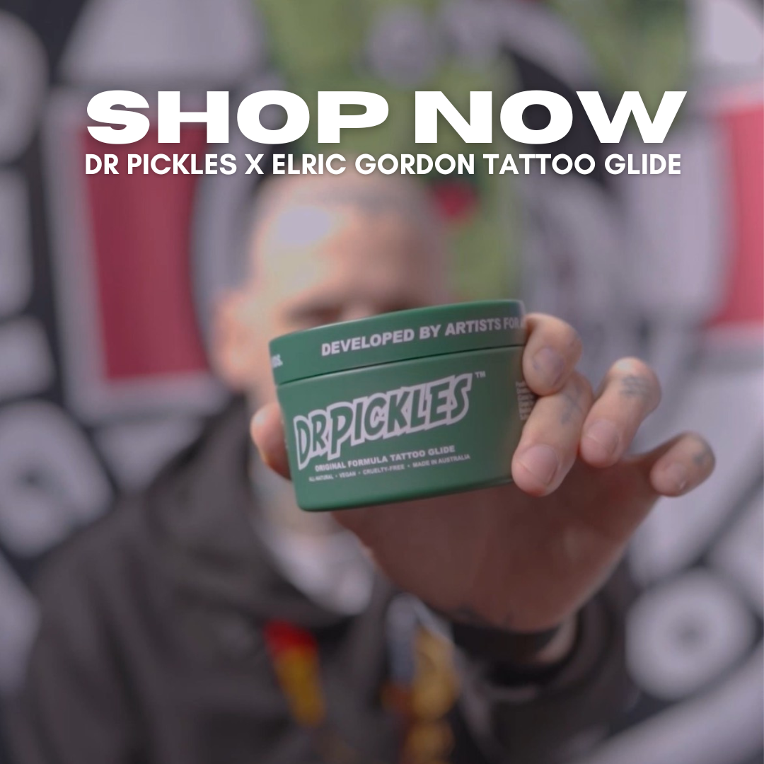 INTRODUCING  DR PICKLES X ELRIC GORDON TATTOO GLIDE!!